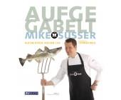 Edition Port Culinaire Kochbuch - Aufgegabelt - Auf die Plätze. Kochen. Los.