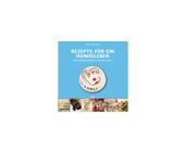 alsa-hundewelt Ernährung - Buch Rezepte für ein Hundeleben. .