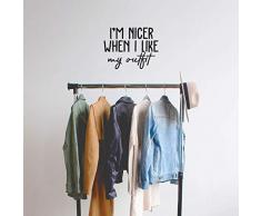 Vinyl-Wandaufkleber - Im Nicer When I Like My Outfit, 43,2 x 55,9 cm - trendiges lustiges Zitat für Zuhause, Schlafzimmer, Schrank, Wohnzimmer, Badezimmer, Kleidung, Geschäft, Dekoration