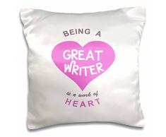 3dRose PC 183892 _ 1 Being A Great Writer ist EIN Werk der Herz Schreiben Tätigkeit wertsteigerung Zitat Kissen Fall, 40,6 x 40,6 cm
