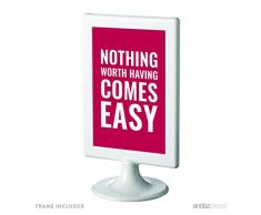 Andaz Drücken Motivational gerahmt Schreibtisch Art 4 x 6 Inch Nothing Worth Having