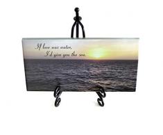 Wenn Love War Wasser, IDGeben Sie Das Meer, Romantische Glas Plaque. Kommt mit Staffelei und Box aus Lifeforce Glas.