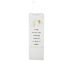 Pavillon Gift Company Porzellanschild mit Schleife Always Believe That Something Wonderful is About to Happen, rechteckig, Weiß/goldfarben