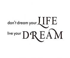 ZSSZ Wandtattoo Dont Dream Your Life Live Your Dream, Vinyl, inspirierendes Motto, Positive Lebensart, Buchstaben, Zitate