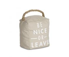 Pavilion Gift Company 72192 Be Nice or Leave Türstopper, 12,7 x 15,2 cm