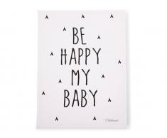 Childhome Ölgemälde "Be Happy My Baby", 30x40cm