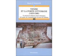 Venise et la porte ottomane (1453-1566)