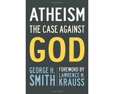 Atheism: The Case Against God (The Skeptics Bookshelf)