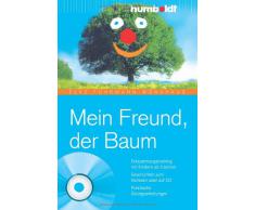 Mein Freund der Baum. Buch mit Audio-CD: Entspannungstraining mit Kindern ab 5 Jahren. Geschichten zum Vorlesen oder auf CD. Praktische Übungsanleitungen