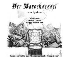 Der Barocksessel: Kurzgeschichte aus Scyomantische Gespräche