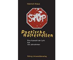 Poetische Haltestellen: Eine Auswahl der Lyrik aus vier Jahrzehnten (Sammlung Bücherturm)