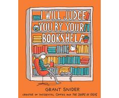 I Will Judge You by Your Bookshelf