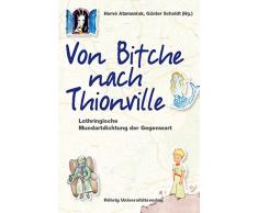 Von Bitche nach Thionville: Lothringische Mundartdichtung der Gegenwart (Sammlung Bücherturm)