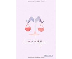 Waage Notizbuch: Liniertes Waage Notizen Tagebuch Notizheft | 120 Seiten | Din A5 | Schönes Steinbock Design (Sternzeichen Notizen, Band 10)