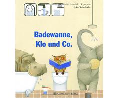 Badewanne, Klo und Co.