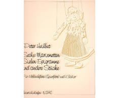 6 Marionetten, 7 Epigramme und