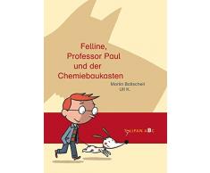 Felline, Professor Paul und der Chemiebaukasten. Tulipan ABC