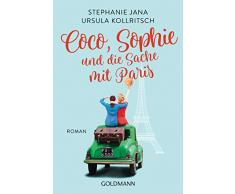 Coco, Sophie und die Sache mit Paris: Roman