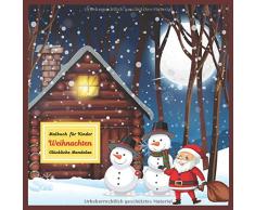 Weihnachten - Malbuch für Kinder - Glückliche Mandalas (Lieblingsweihnachtsbücher, Band 1)