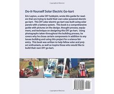 Do-it-Yourself Solar-Powered Go-Kart: Simple DIY Solar Powered Go-kart Picture Guide for a Fun Weekend Project or Science Fair Project