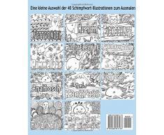 ANTI-STRESS Fluch- und Schimpfmalbuch für Erwachsene: Schimpfwörter zum Ausmalen (Tiere, Blumen lustige Mandalas und fiese Sprüche zum Fluchen für Achtsamkeit und Zen Meditation, Band 1)