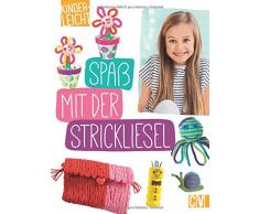 kinderleicht - Spaß mit der Strickliesel