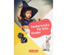 Kita-Praxis - einfach machen! - Kreativität und Spielen: Zaubertricks für Kita-Kinder: Buch
