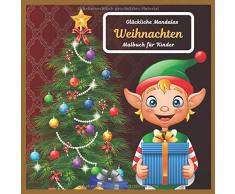 Weihnachten - Malbuch für Kinder - Glückliche Mandalas (Weihnachten & Neujahr, Band 1)