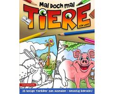Mal doch mal TIERE: 25 lustige Tierbilder zum Ausmalen – einseitig bedruckt!