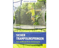 Sicher Trampolinspringen: Tipps und Übungen für das Gartentrampolin