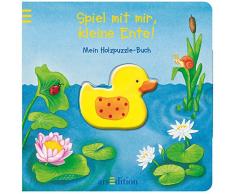 Spiel mit mir, kleine Ente!: Mein Holzpuzzle-Buch