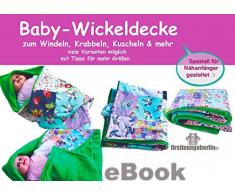 Patchwork Babydecke nähen ohne Schnittmuster für Anfänger von firstloungeberlin: Ausführliche Nähanleitung OHNE Schnittmuster zum Nähen der Patchwork Babydecke