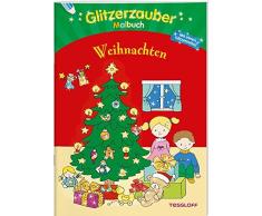 Glitzerzauber Malbuch Weihnachten: Mit vielen Glitzerseiten (Malbücher und -blöcke)