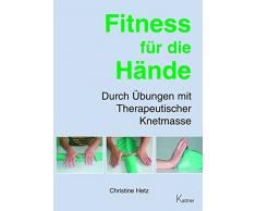 Fitness für die Hände: Durch Übungen mit Therapeutischer Knetmasse