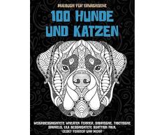 100 Hunde und Katzen - Malbuch für Erwachsene - Weichbeschichtete Wheaten Terrier, sibirische, tibetische Spaniels, lila beschichtete Scottish Fold, Cesky Terrier und mehr ???? ???? ???? ???? ????