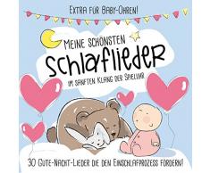 Meine schönsten Spieluhr Schlaflieder (30 Spieluhr-Melodien zum Einschlafen)
