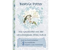 Die Geschichte von der verschlagenen alten Katze (inklusive Ausmalbilder und Cliparts zum Download): Deutsche Erstveröffentlichung: The Sly Old Cat