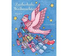 Zauberhafte Weihnachten - Band 2: ein Malbuch für eine entspannte Weihnachtszeit voller Ruhe und Meditation