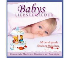 Babys Liebste Lieder - Harmonische Musik zum Verwöhnen und Einschlafen - 20 beruhigende Spieluhr Melodien - Entspannung fürs Baby