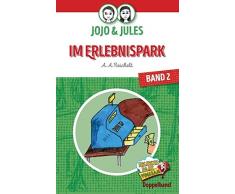 JoJo & Jules - Im Erlebnispark: Band 2