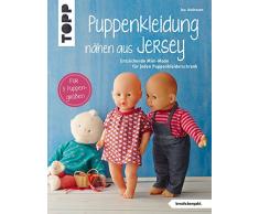 Puppenkleidung nähen aus Jersey: Entzückende Mini-Mode für jeden Puppenkleiderschrank. Für 3 Puppengrößen. (kreativ.kompakt.)