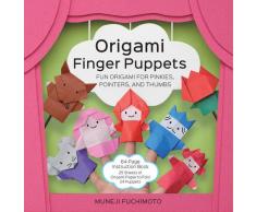 Origami Finger Puppets: Fun Origami for Pinkies, Pointers, and Thumbs - 64-Page Instruction Book, 25 Sheets of Origami Paper to Fold 24 Puppet