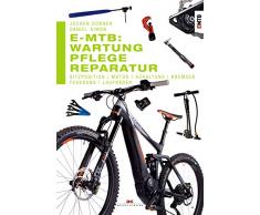 E-MTB: Wartung, Pflege & Reparatur: Sitzposition, Motor, Schaltung, Bremsen, Federung, Laufräder