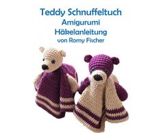 Teddy Schnuffeltuch: Amigurumi Häkelanleitung