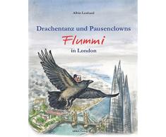 Drachentanz und Pausenclowns: Flummi in London