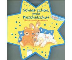 Schlaf schön, mein Kuschelschaf: Mein kleines Gutenachtbuch
