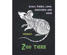 Zoo Tiere - Malbuch - Koala, Panda, Lama, Anaconda und mehr 