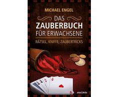 Das Zauberbuch für Erwachsene - Rätsel, Kniffe, Zaubertricks