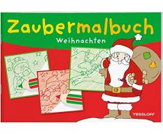 Zaubermalbuch Weihnachten: Ein magischer Spiel-Spaß ab 3 Jahren (Malbücher und -blöcke)