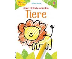 Kleine Kreativ-Werkstatt - Ganz einfach ausmalen: Tiere